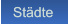 Städte Städte